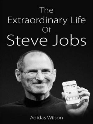 cover image of The Extraordinary Life of Steve Jobs